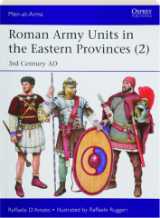 ROMAN ARMY UNITS IN THE EASTERN PROVINCES (2): Men-at-Arms 547