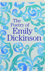 THE POETRY OF EMILY DICKINSON