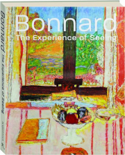 BONNARD: The Experience of Seeing