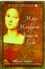 MARY MAGDALENE, BRIDE IN EXILE
