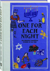 ONE FOR EACH NIGHT: The Greatest Chanukah Stories of All Time
