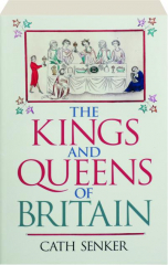 THE KINGS AND QUEENS OF BRITAIN