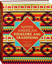 NATIVE AMERICAN FOLKLORE AND TRADITIONS