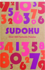 SUDOKU: Over 300 Fantastic Puzzles