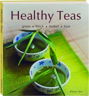 HEALTHY TEAS: Green, Black, Herbal, Fruit