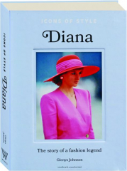 DIANA: The Story of a Fashion Legend