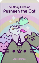 THE MANY LIVES OF PUSHEEN THE CAT