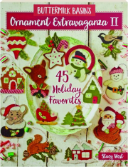 BUTTERMILK BASIN'S ORNAMENT EXTRAVAGANZA II: 45 Holiday Favorites