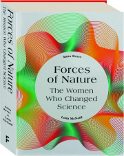 FORCES OF NATURE: The Women who Changed Science