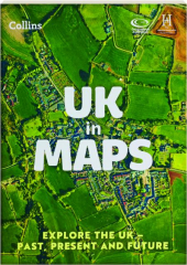 UK IN MAPS, THIRD EDITION