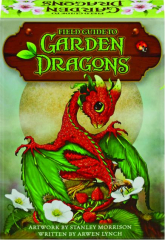 FIELD GUIDE TO GARDEN DRAGONS