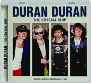 DURAN DURAN: The Crystal Ship