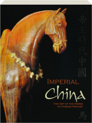 IMPERIAL CHINA: The Art of the Horse in Chinese History