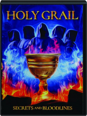 HOLY GRAIL: Secrets and Bloodlines