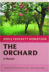 THE ORCHARD: A Memoir