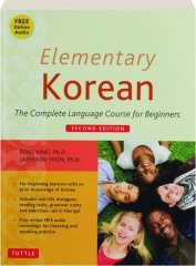 ELEMENTARY KOREAN, SECOND EDITION: The Complete Language Course for Beginners