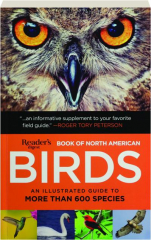 BOOK OF NORTH AMERICAN BIRDS: An Illustrated Guide to More Than 600 Species