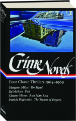 CRIME NOVELS: Four Classic Thrillers 1964-1969