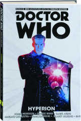 DOCTOR WHO--HYPERION, VOL. 3: The Twelfth Doctor