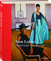 ANN LOWE: American Couturier