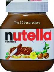 NUTELLA: The 30 Best Recipes