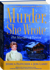 THE MURDER OF TWELVE: Murder, She Wrote