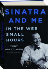 SINATRA AND ME: In the Wee Small Hours