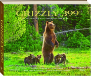 GRIZZLY 399: The World's Most Famous Mother Bear