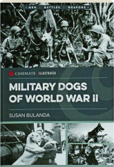 MILITARY DOGS OF WORLD WAR II