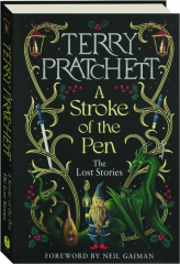 A STROKE OF THE PEN: The Lost Stories