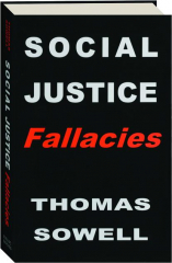 SOCIAL JUSTICE FALLACIES