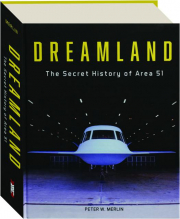 DREAMLAND: The Secret History of Area 51