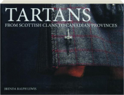 TARTANS: From Scottish Clans to Canadian Provinces