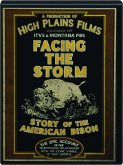 FACING THE STORM: Story of the American Bison