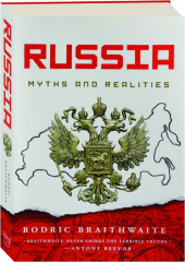 RUSSIA: Myths and Realities