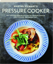 MARTHA STEWART'S PRESSURE COOKER