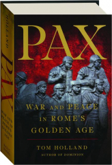 PAX: War and Peace in Rome's Golden Age