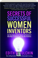 SECRETS OF SUCCESSFUL WOMEN INVENTORS