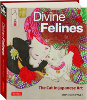 DIVINE FELINES: The Cat in Japanese Art