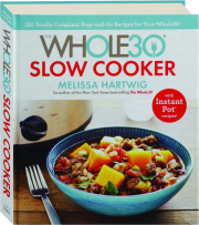 THE WHOLE30 SLOW COOKER