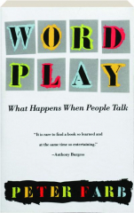 WORD PLAY: What Happens When People Talk