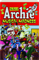 THE BEST OF ARCHIE MUSICAL MADNESS
