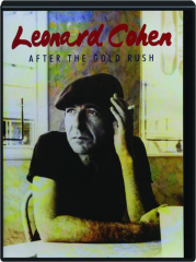 LEONARD COHEN: After the Gold Rush