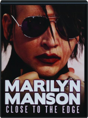 MARILYN MANSON: Close to the Edge