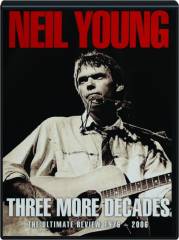 NEIL YOUNG: Three More Decades