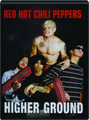 RED HOT CHILI PEPPERS: Higher Ground