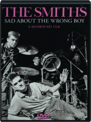 THE SMITHS: Sad About the Wrong Boy