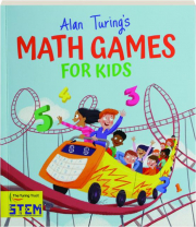 ALAN TURING'S MATH GAMES FOR KIDS