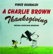 A CHARLIE BROWN THANKSGIVING: Vince Guaraldi