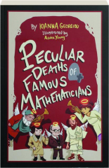 PECULIAR DEATHS OF FAMOUS MATHEMATICIANS